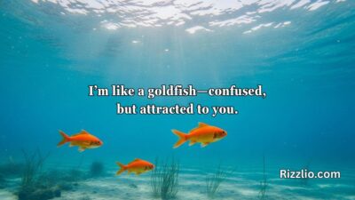 Goldfish Pick-Up Lines