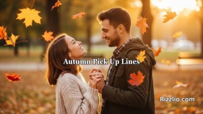 Autumn Pick Up Lines