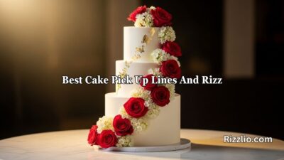 Best Cake Pick Up Lines And Rizz