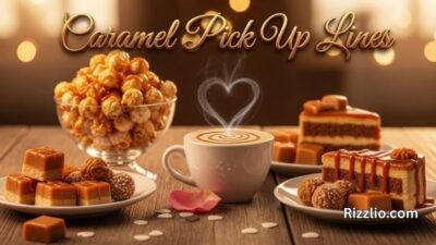 Caramel Pick Up Lines