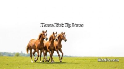 Horse Pick Up Lines