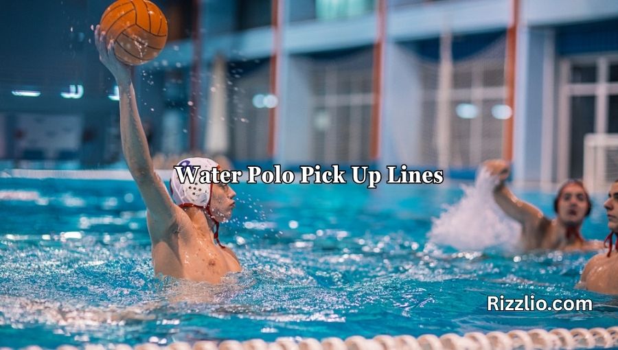 Water Polo Pick Up Lines