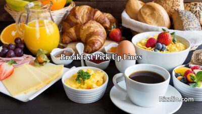Breakfast Pick Up Lines