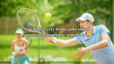 Tennis Pick Up Lines