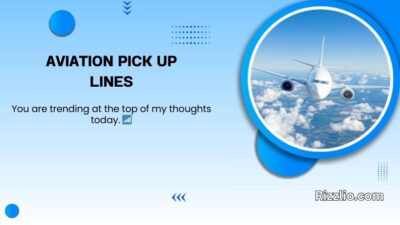 Aviation Pick Up Lines