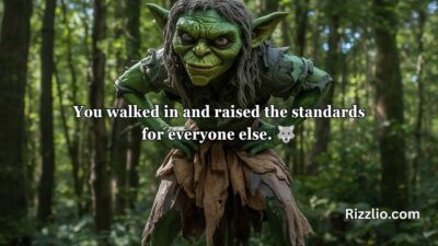 Goblin Pickup Lines