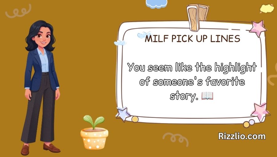 Milf Pick Up Lines