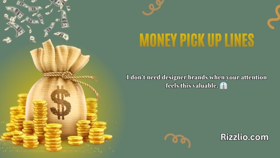 Money Pick Up Lines